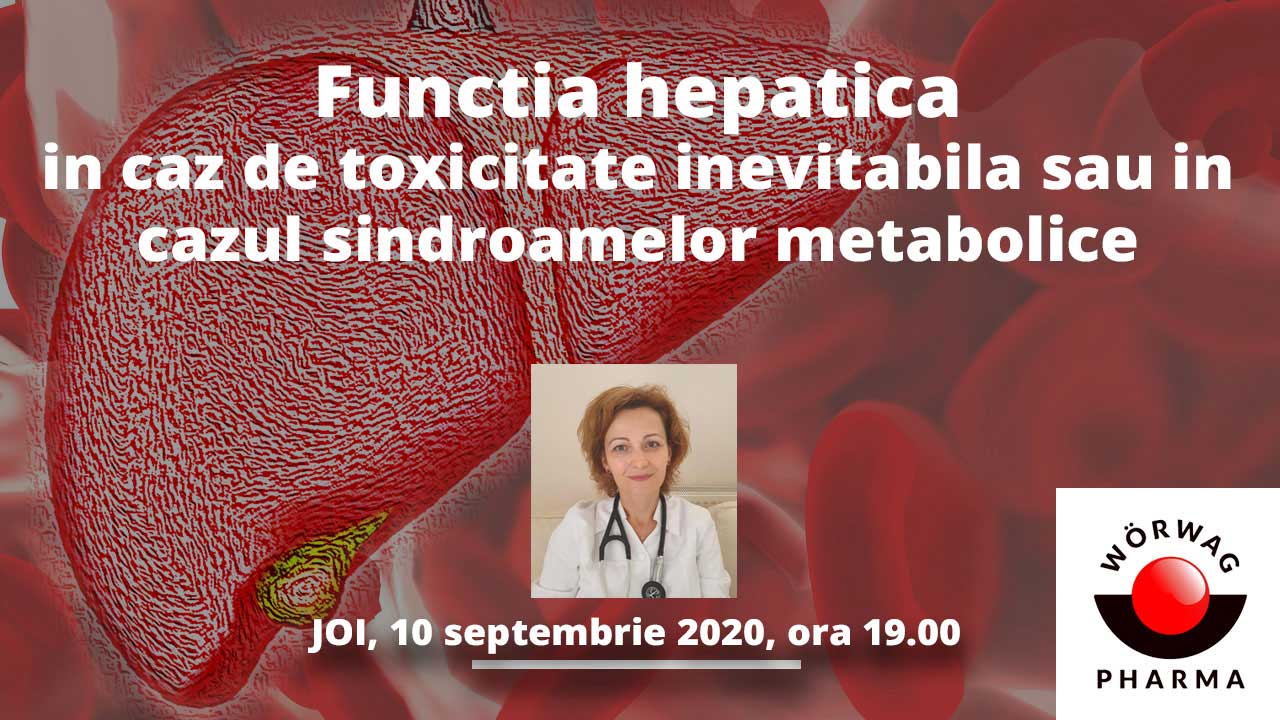 Functia hepatica – in caz de toxicitate inevitabila sau in cazul sindroamelor metabolice
