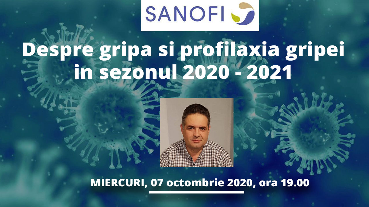 Despre gripa si profilaxia gripei in sezonul 2020 – 2021