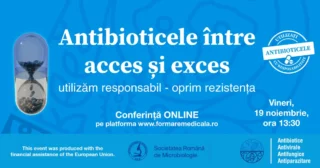 Antibioticele intre acces si exces: utilizam responsabil – oprim rezistenta