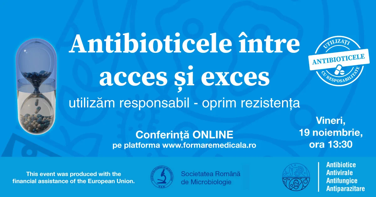 Antibioticele intre acces si exces: utilizam responsabil – oprim rezistenta