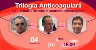 Trilogia Anticoagularii – FiA – inamicul invizibil in contextul anticoagularii