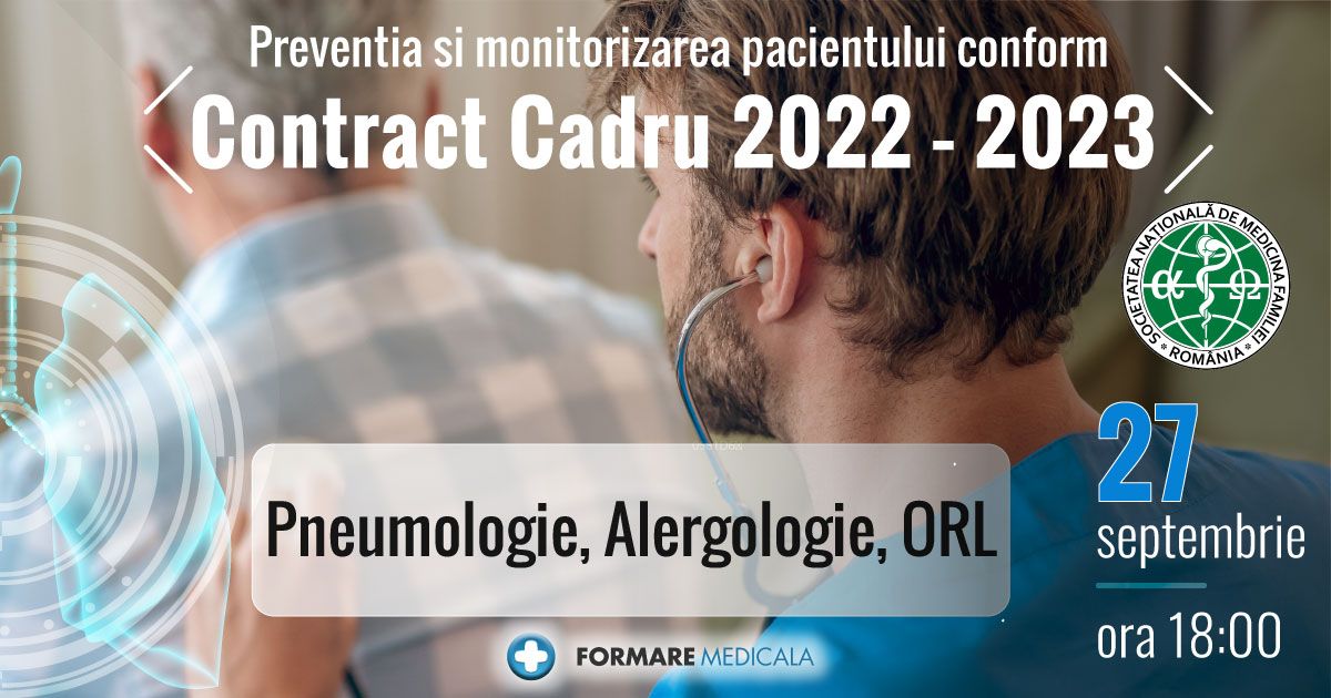 Preventia si monitorizarea pacientului conform Contractului Cadru 2022-2023   Pneumologie, Alergologie, ORL