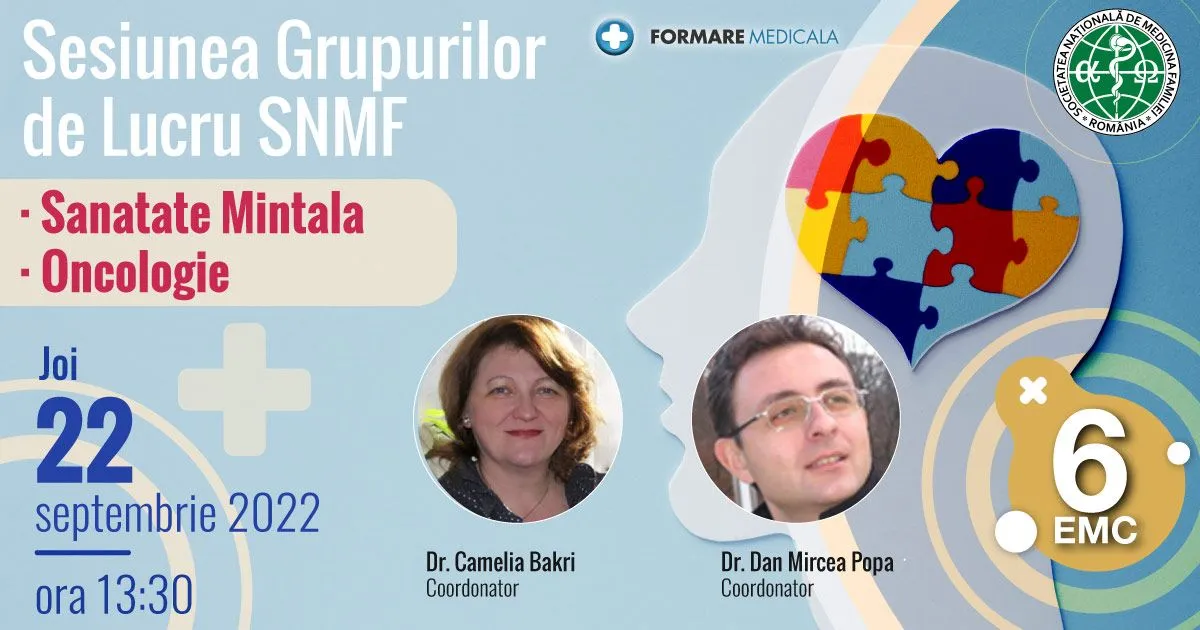 Sesiunea Grupurilor de Lucru SNMF Oncologie / Sanatate mintala