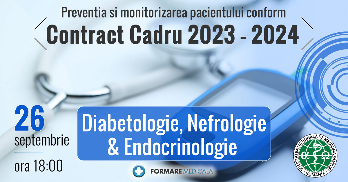 Preventia si monitorizarea pacientului conform Contractului Cadru 2023-2024   Diabetologie, Nefrologie & Endocrinologie