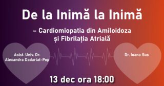 De la Inima la Inima – Cardiomiopatia din Amiloidoza si Fibrilatia Atriala