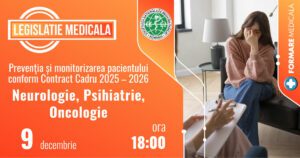 Preventia si monitorizarea pacientului conform Contractului Cadru 2025-2026 – Neurologie, Psihiatrie, Oncologie