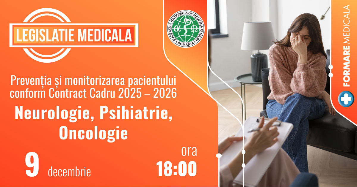 Preventia si monitorizarea pacientului conform Contractului Cadru 2025-2026 – Neurologie, Psihiatrie, Oncologie