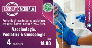 Preventia si monitorizarea pacientului conform Contractului Cadru 2025-2026 – Vaccinologie, Pediatrie, Ginecologie