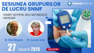 Sesiunea Grupurilor de Lucru SNMF Diabet Zaharat, Nutritie si Boli Metabolice / NefroMF