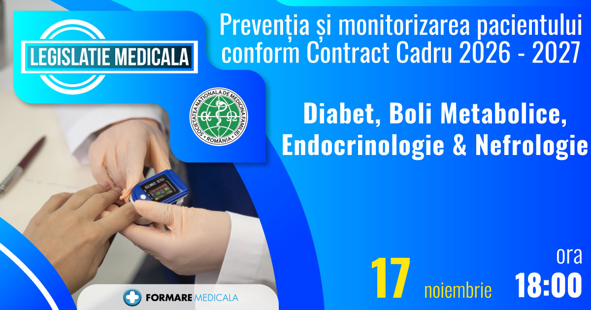 Preventia si monitorizarea pacientului conform Contractului Cadru 2026-2027   Diabet, Nefrologie, Endocrinologie