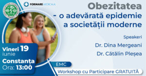 Atelier „Obezitatea – o adevarata epidemie a societatii moderne” – 19 iunie 2026, Constanta