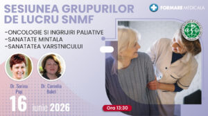 Sesiunea Grupurilor de Lucru SNMF Sanatate mintala, Oncologie si Ingrijiri Paliative, Sanatatea varstnicului