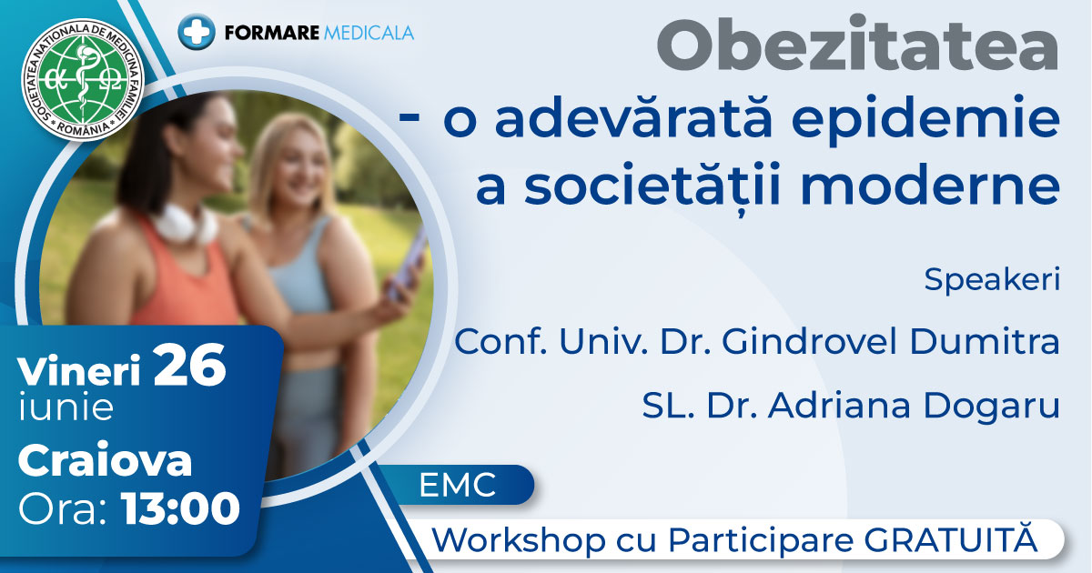 Atelier „Obezitatea   o adevarata epidemie a societatii moderne”   26 iunie 2026, Craiova