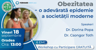 Atelier „Obezitatea – o adevarata epidemie a societatii moderne” – 18 septembrie 2026, Oradea
