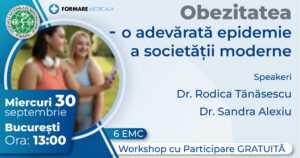 Atelier „Obezitatea – o adevarata epidemie a societatii moderne” – 30 septembrie 2026, Bucuresti
