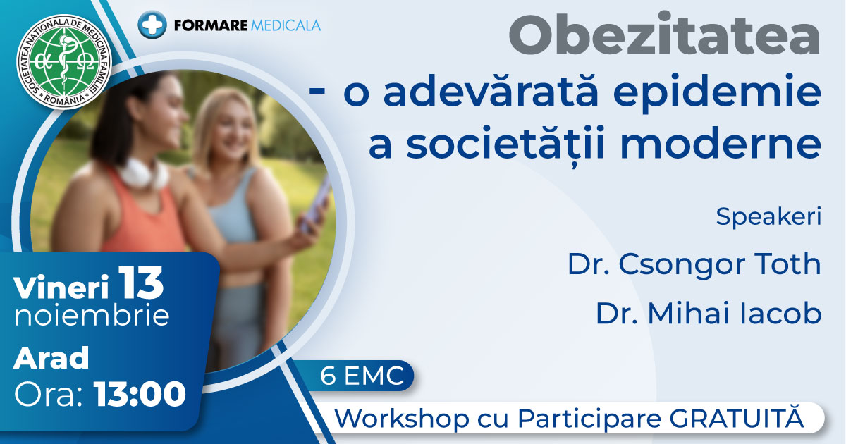 Atelier „Obezitatea   o adevarata epidemie a societatii moderne”   13 noiembrie 2026, Arad