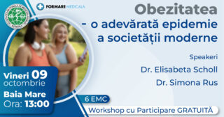 Atelier „Obezitatea – o adevarata epidemie a societatii moderne” – 09 octombrie 2026, Baia Mare