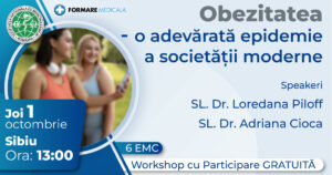 Atelier „Obezitatea – o adevarata epidemie a societatii moderne” – 1 octombrie 2026, Sibiu