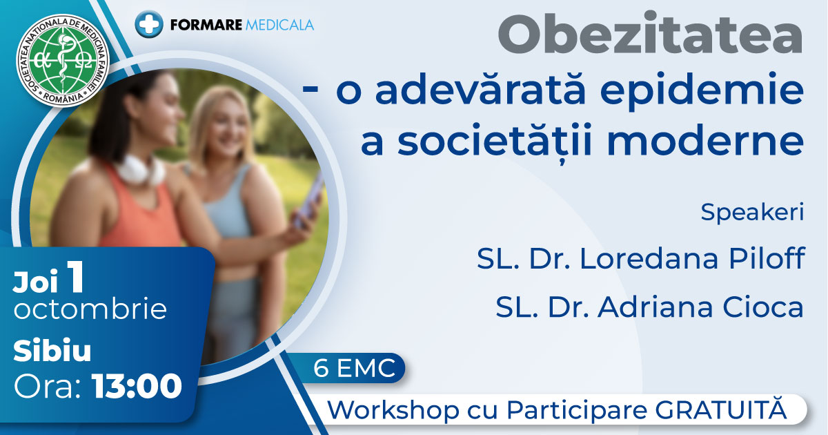 Atelier „Obezitatea   o adevarata epidemie a societatii moderne”   1 octombrie 2026, Sibiu