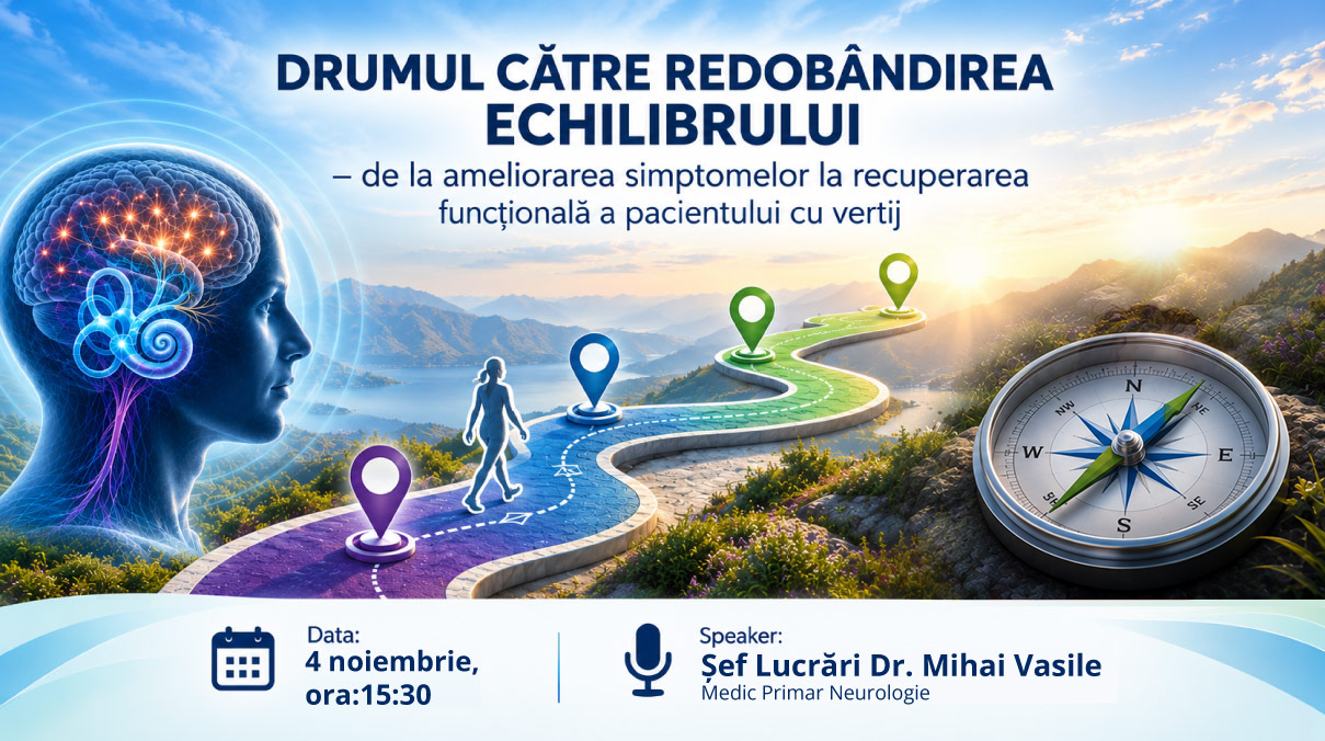 Drumul către redobândirea echilibrului   de la ameliorarea simptomelor la recuperarea funcțională a pacientului  cu vertij